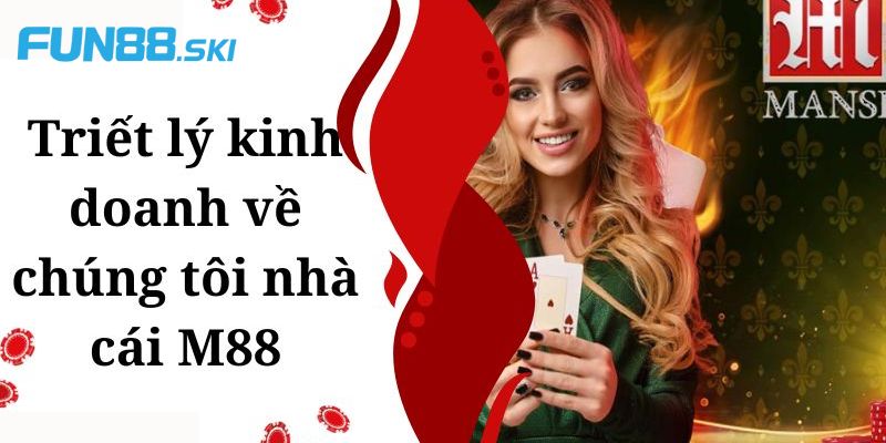 Giới thiệu về tầm nhìn, sứ mệnh và giá trị cốt lõi của M88